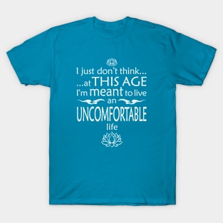 White Lotus Victoria - Uncomfortable Life T-Shirt